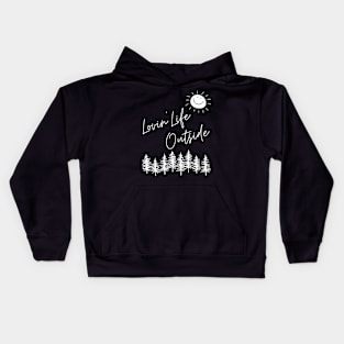 Lovin' Life Outside Kids Hoodie